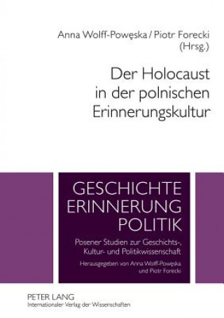 Kniha Der Holocaust in Der Polnischen Erinnerungskultur Anna Wolff-Poweska