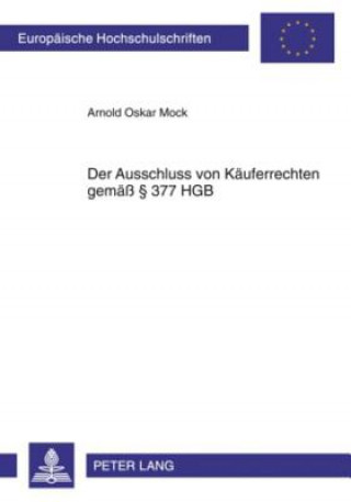 Kniha Ausschluss Von Kaeuferrechten Gemaess 377 Hgb Arnold Oskar Mock