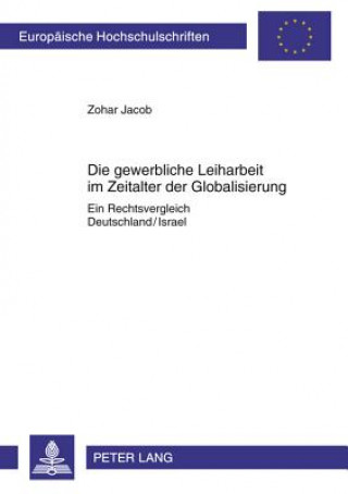 Kniha Gewerbliche Leiharbeit Im Zeitalter Der Globalisierung Zohar Jacob