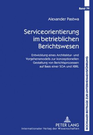 Livre Serviceorientierung Im Betrieblichen Berichtswesen Alexander Pastwa