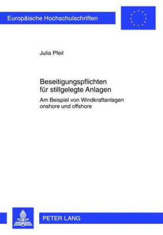 Książka Beseitigungspflichten Fuer Stillgelegte Anlagen Julia Pfeil