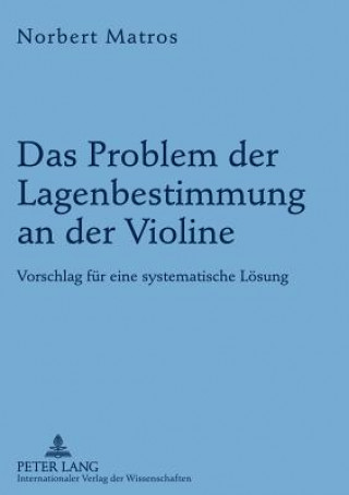 Carte Problem Der Lagenbestimmung an Der Violine Norbert Matros