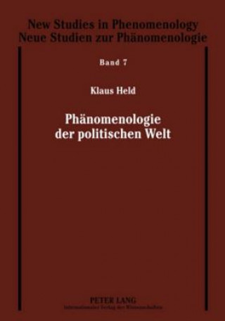 Könyv Phanomenologie Der Politischen Welt Klaus Held