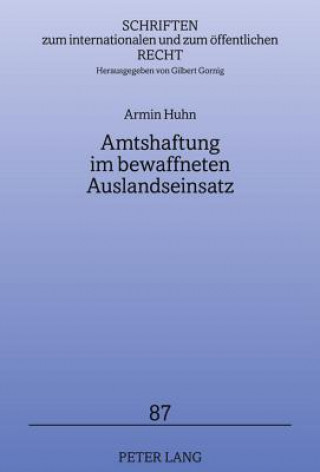 Buch Amtshaftung im bewaffneten Auslandseinsatz Armin Huhn