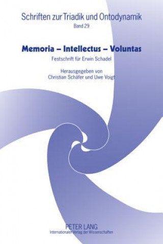 Książka Memoria - Intellectus - Voluntas Christian Schäfer