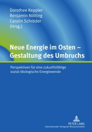 Carte Neue Energie Im Osten - Gestaltung Des Umbruchs Dorothee Keppler