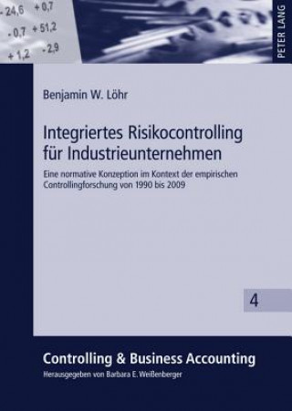 Carte Integriertes Risikocontrolling Fuer Industrieunternehmen Benjamin W. Löhr