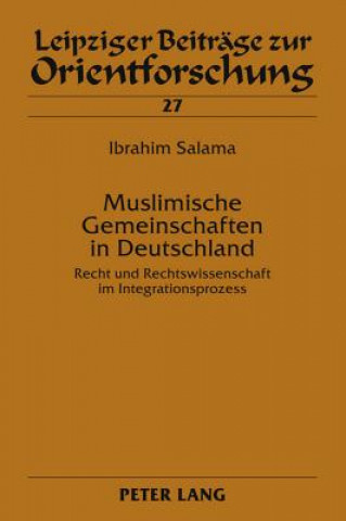 Kniha Muslimische Gemeinschaften in Deutschland Ibrahim Salama