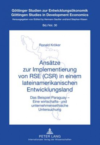 Könyv Ansaetze Zur Implementierung Von Rse (Csr) in Einem Lateinamerikanischen Entwicklungsland Ronald Kröker