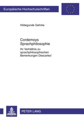 Carte Cordemoys Sprachphilosophie Hildegunde Gehrke