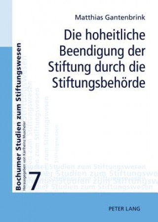 Book Hoheitliche Beendigung Der Stiftung Durch Die Stiftungsbehoerde Matthias Gantenbrink