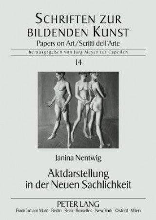 Buch Aktdarstellung in Der Neuen Sachlichkeit Janina Nentwig