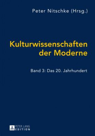 Könyv Kulturwissenschaften Der Moderne Peter Nitschke