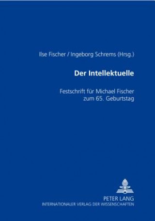 Knjiga Der Intellektuelle Ilse Fischer