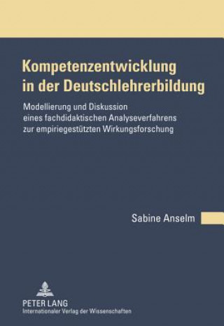 Kniha Kompetenzentwicklung in Der Deutschlehrerbildung Sabine Anselm