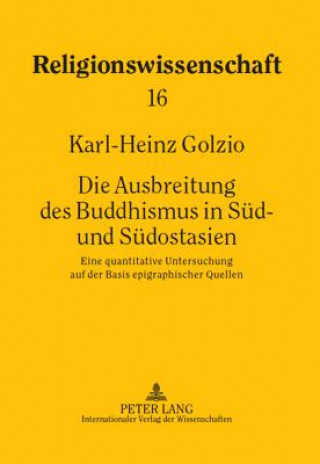 Knjiga Ausbreitung Des Buddhismus in Sued- Und Suedostasien Karl-Heinz Golzio