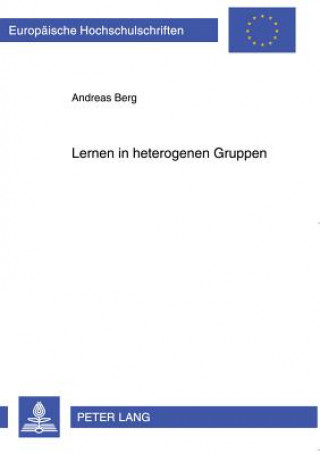 Kniha Lernen in Heterogenen Gruppen Andreas Berg