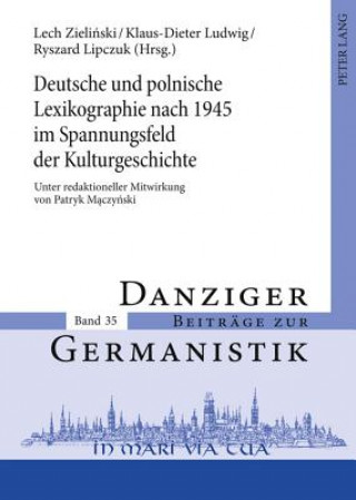 Carte Deutsche Und Polnische Lexikographie Nach 1945 Im Spannungsfeld Der Kulturgeschichte Lech Zielinski