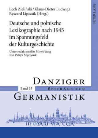 Book Deutsche Und Polnische Lexikographie Nach 1945 Im Spannungsfeld Der Kulturgeschichte Lech Zielinski