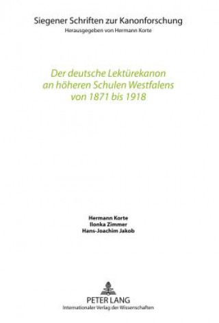 Książka Deutsche Lektuerekanon an Hoeheren Schulen Westfalens Von 1871 Bis 1918 Hermann Korte