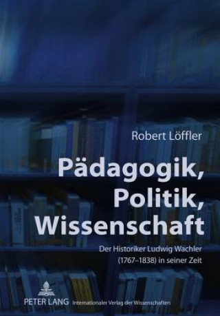 Книга Paedagogik, Politik, Wissenschaft Robert Löffler