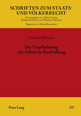 Könyv Verpflichtung Zur Arbeit Im Strafvollzug Carolin Dahmen
