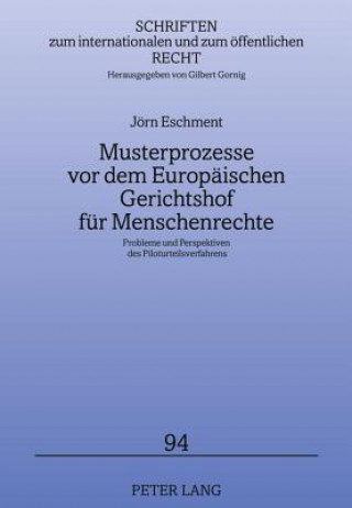 Książka Musterprozesse VOR Dem Europaeischen Gerichtshof Fuer Menschenrechte Jörn Eschment