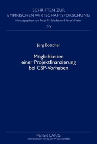 Carte Moeglichkeiten Einer Projektfinanzierung Bei CSP-Vorhaben Jörg Böttcher