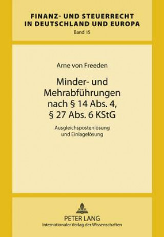 Carte Minder- Und Mehrabfuehrungen Nach 14 ABS. 4, 27 ABS. 6 Kstg Arne von Freeden