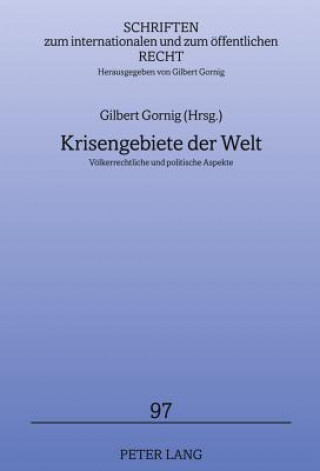 Kniha Krisengebiete Der Welt Gilbert Gornig