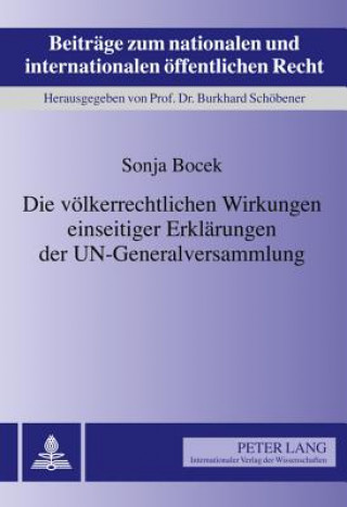 Carte Voelkerrechtlichen Wirkungen Einseitiger Erklaerungen Der Un-Generalversammlung Sonja Bocek