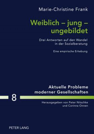 Kniha Weiblich - Jung - Ungebildet Marie-Christine Frank