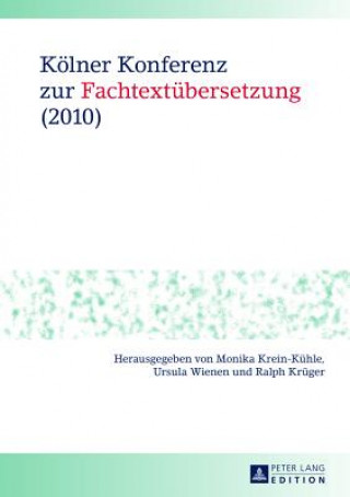 Carte Koelner Konferenz zur Fachtextuebersetzung (2010) Monika Krein-Kühle