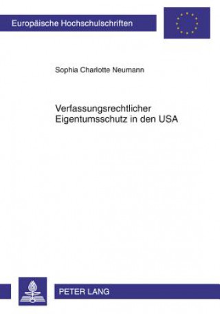 Carte Verfassungsrechtlicher Eigentumsschutz in Den USA Sophia Charlotte Neumann