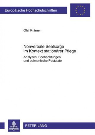 Könyv Nonverbale Seelsorge Im Kontext Stationaerer Pflege Olaf Krämer