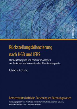 Книга Rueckstellungsbilanzierung Nach Hgb Und Ifrs Ulrich Küting