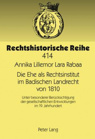 Carte Die Ehe ALS Rechtsinstitut Im Badischen Landrecht Von 1810 Annika Lillemor Lara Rabaa