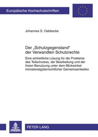 Kniha Schutzgegenstand Der Verwandten Schutzrechte Johannes S. Oebbecke