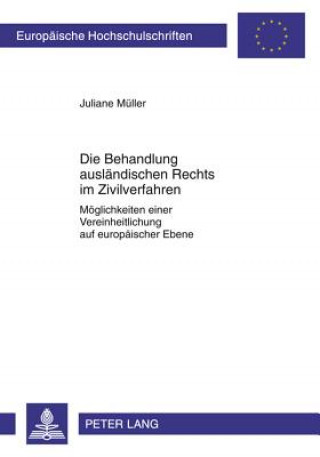 Kniha Behandlung Auslaendischen Rechts Im Zivilverfahren Juliane Müller