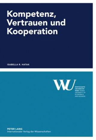 Libro Kompetenz, Vertrauen Und Kooperation Isabella R. Hatak