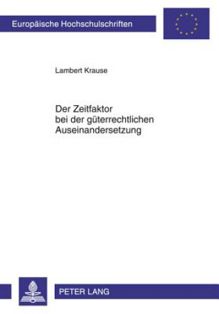 Kniha Zeitfaktor Bei Der Gueterrechtlichen Auseinandersetzung Lambert Krause