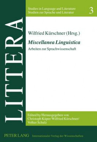 Kniha Miscellanea Linguistica Wilfried Kürschner