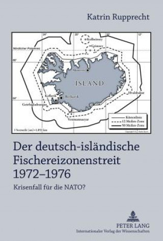 Książka Deutsch-Islaendische Fischereizonenstreit 1972-1976 Katrin Rupprecht