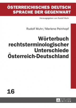 Knjiga Woerterbuch Rechtsterminologischer Unterschiede Oesterreich-Deutschland Rudolf Muhr