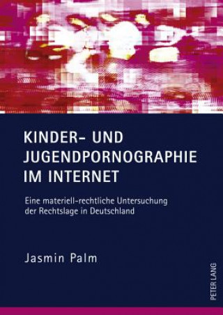 Carte Kinder- Und Jugendpornographie Im Internet Jasmin Palm