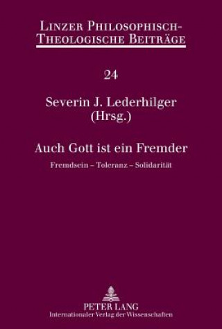 Книга Auch Gott Ist Ein Fremder Severin J. Lederhilger
