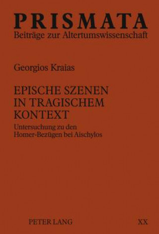 Książka Epische Szenen in Tragischem Kontext Georgios Kraias