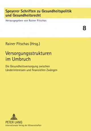 Könyv Versorgungsstrukturen Im Umbruch Rainer Pitschas