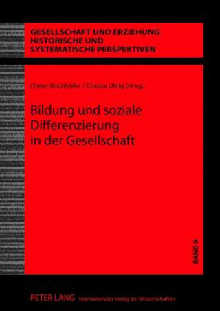 Kniha Bildung Und Soziale Differenzierung in Der Gesellschaft Dieter Kirchhöfer