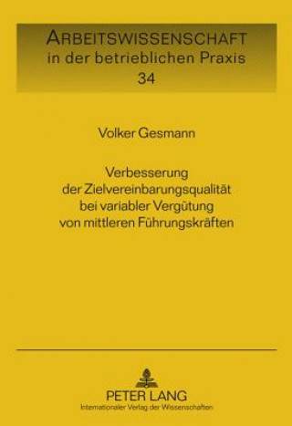 Kniha Verbesserung Der Zielvereinbarungsqualitaet Bei Variabler Verguetung Von Mittleren Fuehrungskraeften Volker Gesmann